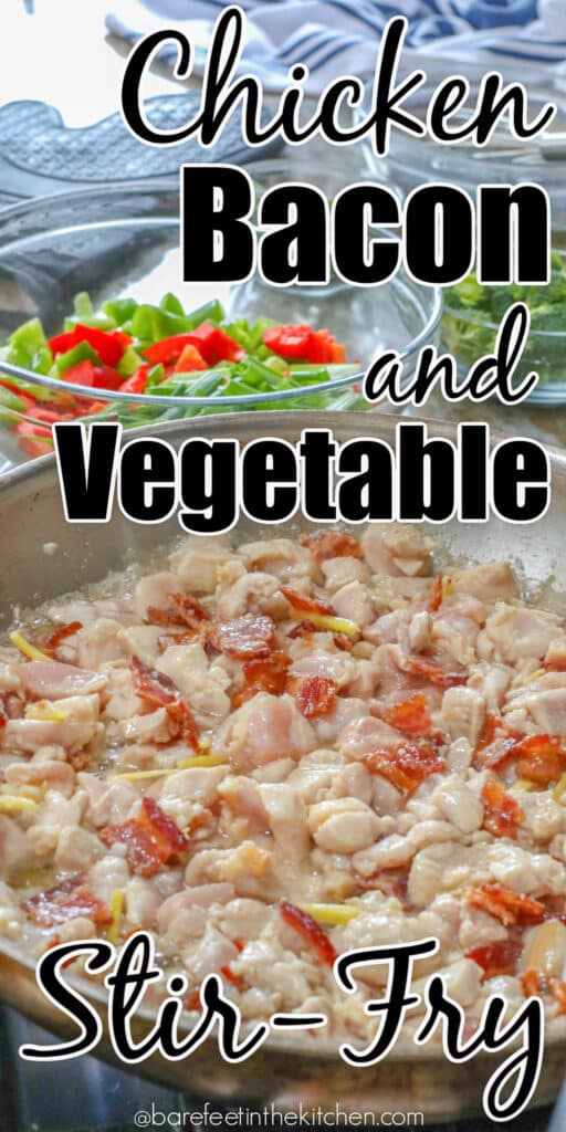Chicken Bacon and Vegetable Stir Fry