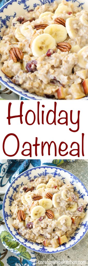 Holiday Oatmeal is a huge hit all year long! get the recipe at barefeetinthekitchen.com
