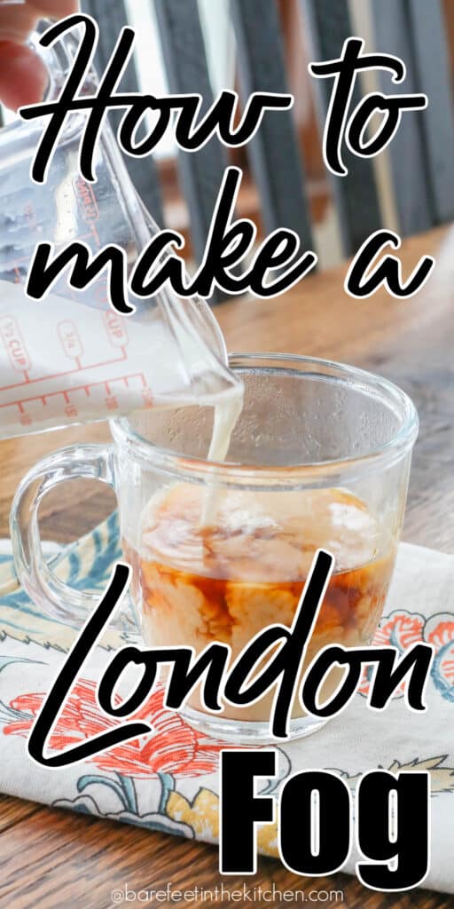 This London Fog recipe is a hit!