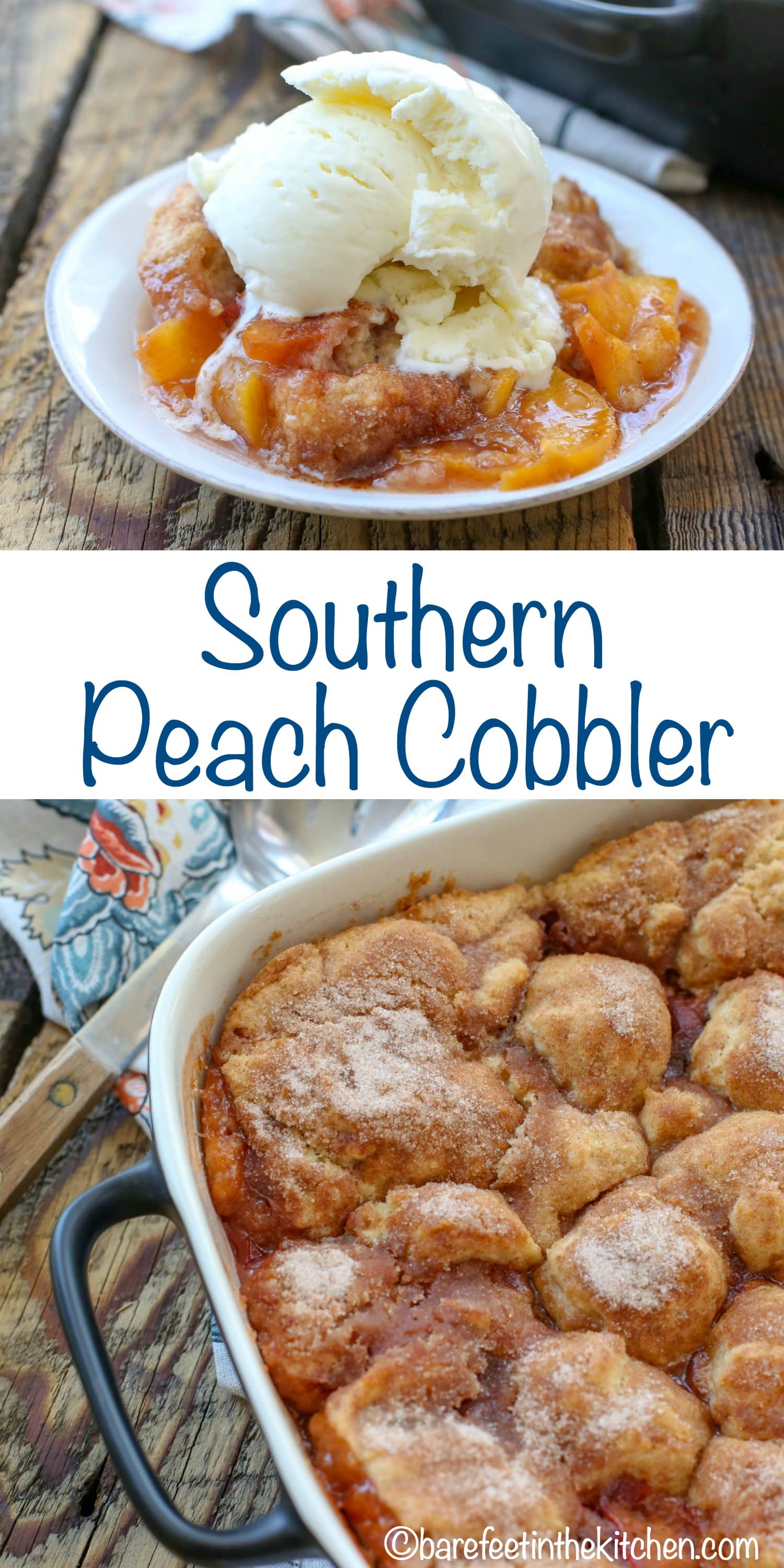 Southern Peach Cobbler - Barefeet in the Kitchen