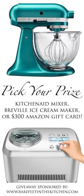 Pick Your Prize Giveaway - Choose between a KitchenAid Artisan Mixer OR a Breville Smart Scoop Ice Cream Maker OR a $300 Amazon gift card!