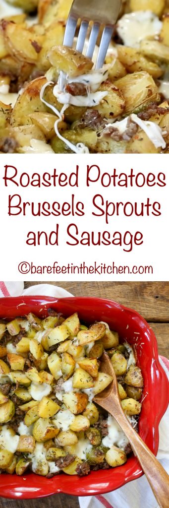Roasted Potatoes, Brussels, and Sausage (you've never had Brussels like THIS before!) get the recipe at barefeetinthekitchen.com