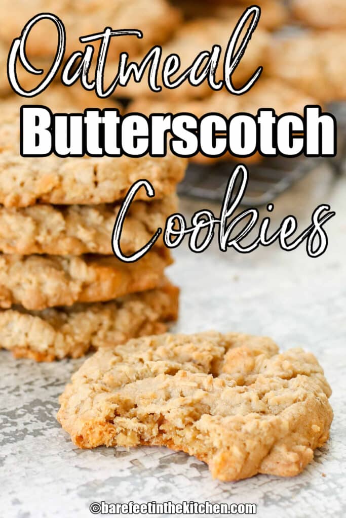 Oatmeal Butterscotch Cookies are a classic cookie everyone loves.