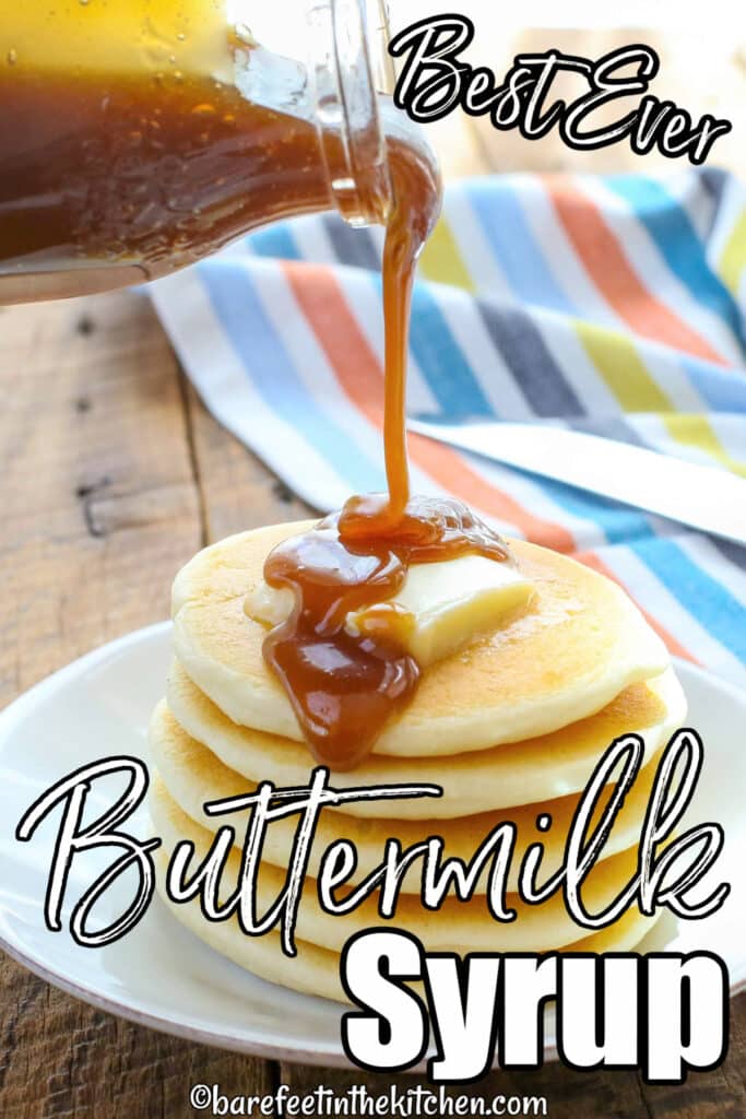 Buttermilk Syrup is just what your pancakes need!