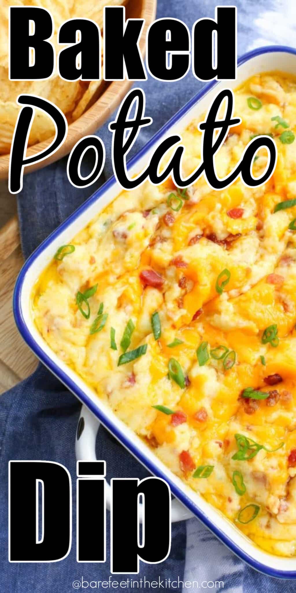 Loaded Baked Potato Dip - Barefeet In The Kitchen
