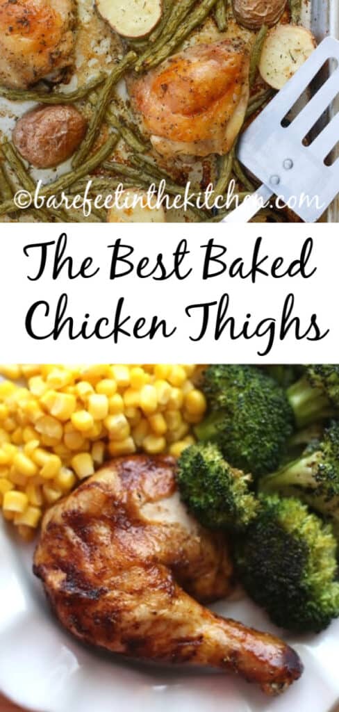 Baked Chicken Thighs are the go-to dinner for easy weeknight meals! get the recipes at barefeetinthekitchen.com