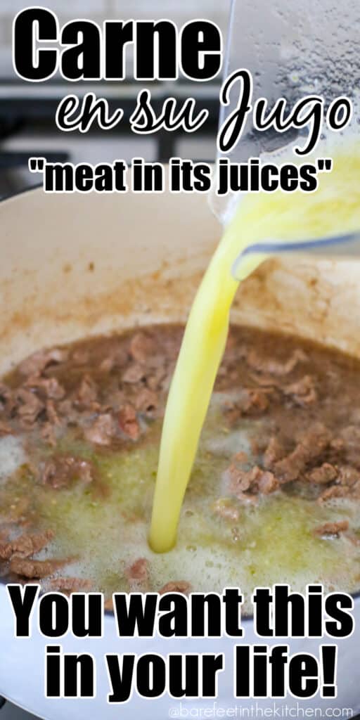 Carne en su jugo – also known as “meat in its juice”.