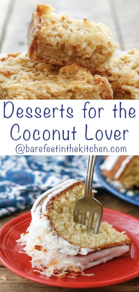 All the BEST desserts for the coconut lover in your life! get the recipes at barefeetinthekitchen.com