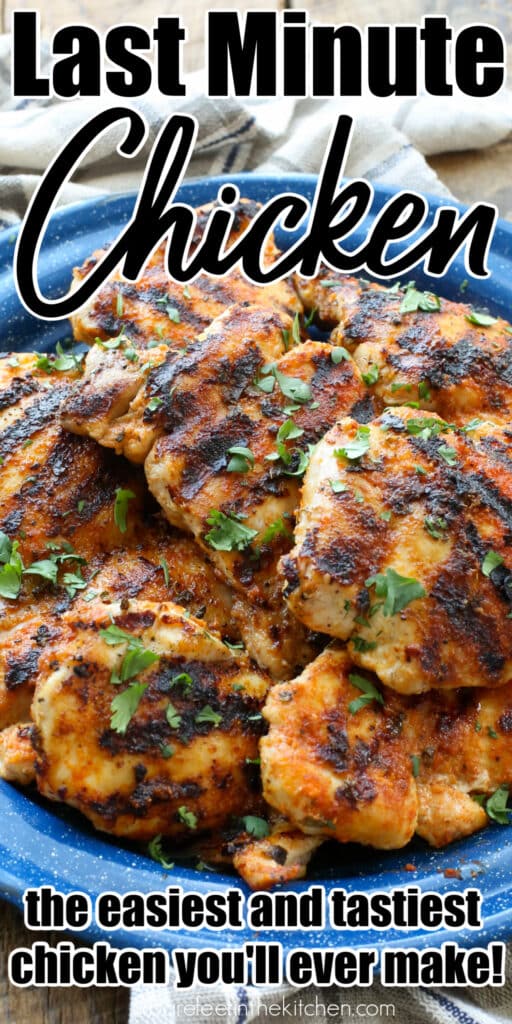 Last Minute Chicken - the easiest and tastiest chicken you'll ever make!