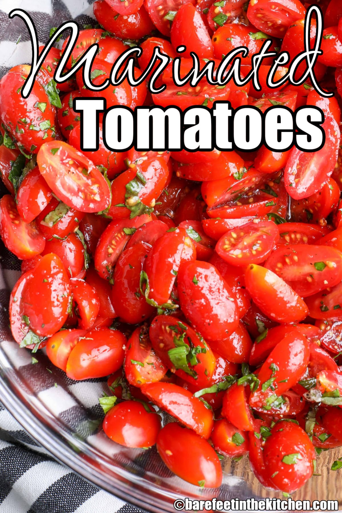 Marinated Tomatoes - Barefeet in the Kitchen