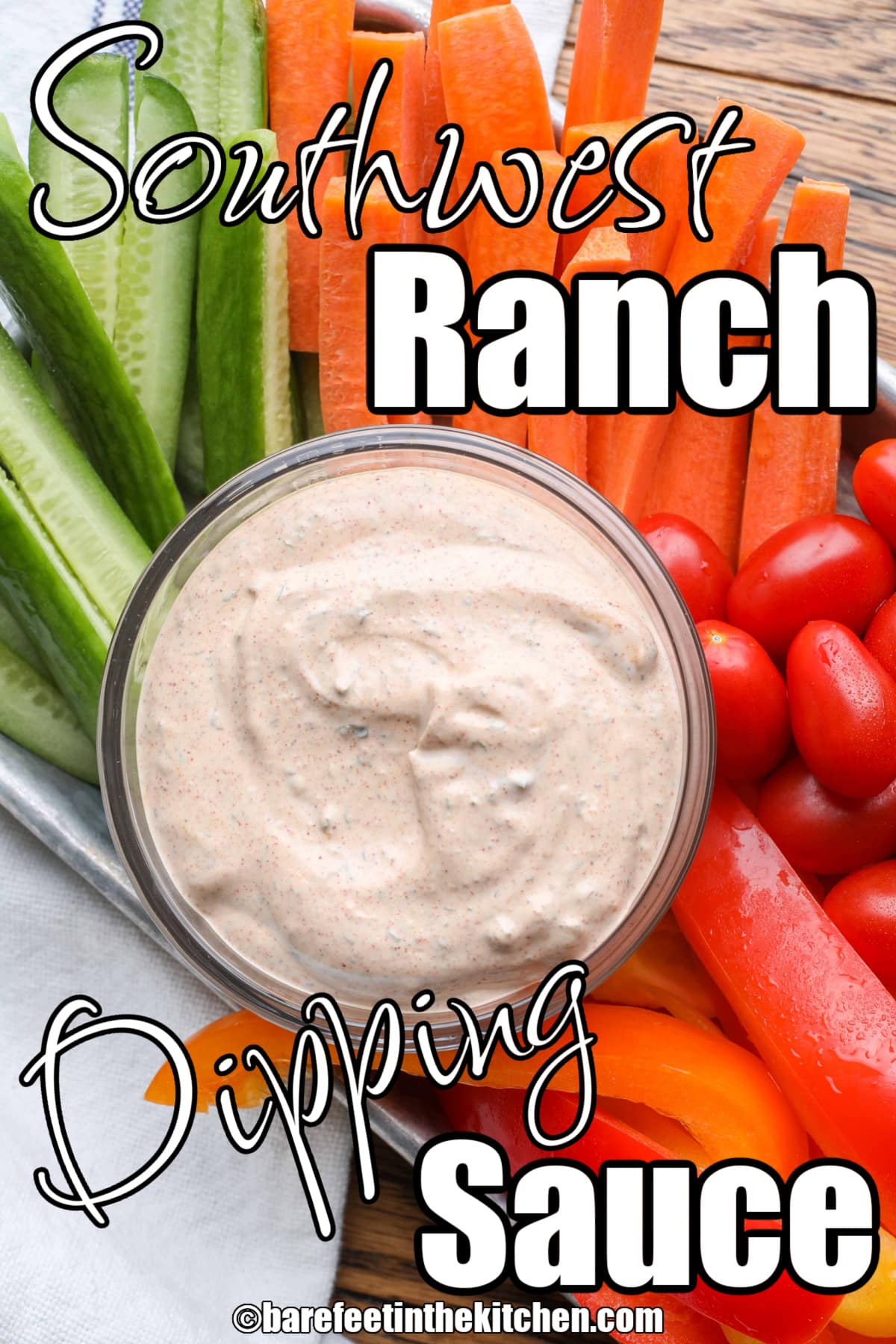 Southwest Ranch Dipping Sauce - Barefeet in the Kitchen - Dine Ca
