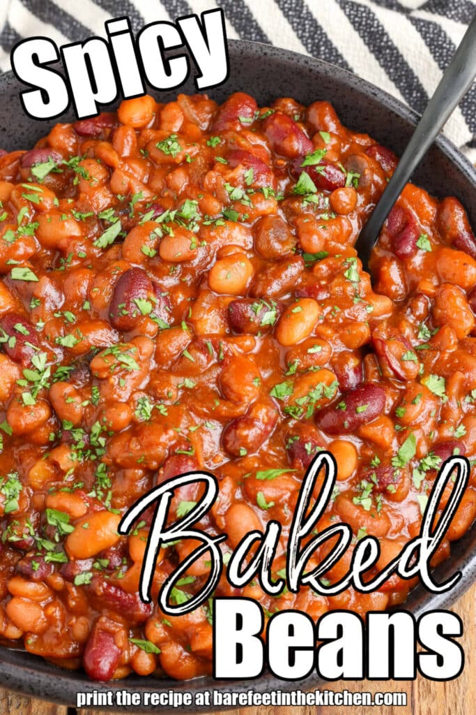 a close up shot of a bowl of beans is overlaid with white lettering that reads: "spicy baked beans"