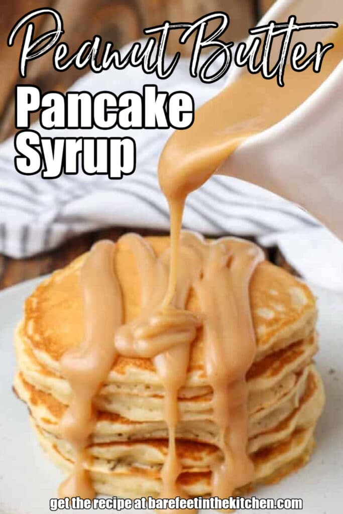 Pour a shot of peanut butter pancake syrup onto pancakes
